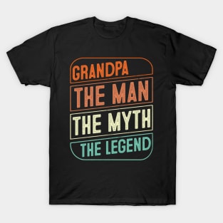 Grandpa The Man The Myth The Legend Father's Day Gift T-Shirt